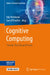 Cognitive Computing: Theorie, Technik Und PRAXIS by Edy Portmann, Sara D'Onofrio