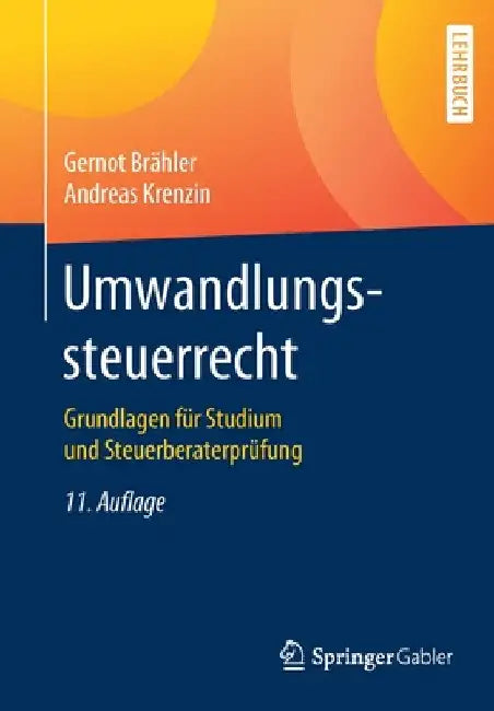 Umwandlungssteuerrecht: Grundlagen Für Studium Und Steuerberaterprüfung by Gernot Brähler