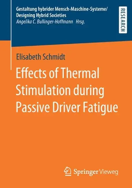 Effects of Thermal Stimulation During Passive Driver Fatigue by Elisabeth Schmidt