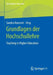 Grundlagen Der Hochschullehre: Teaching in Higher Education by Sandra Hummel