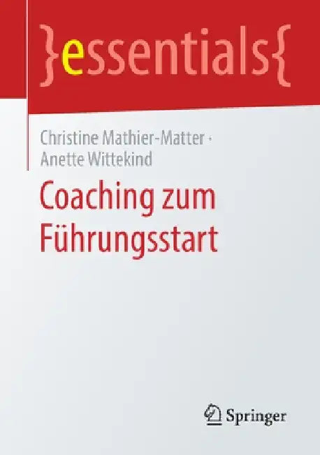 Coaching Zum Führungsstart by Christine Mathier-Matter