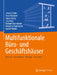 Multifunktionale Büro- Und Geschäftshäuser: Planung - Konstruktion - Ökologie - Ökonomie by Johann Eisele, Anne Harzdorf, Lukas Hüttig
