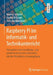 Raspberry Pi Im Informatik- Und Technikunterricht: Konzeption Eines Handlungs- Und Problemorientierten Unterrichts Mit Der Microberry-Lernumgebung by Andreas Schnirch