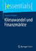 Klimawandel Und Finanzmärkte by Joachim Weeber