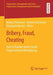 Bribery, Fraud, Cheating: How to Explain and to Avoid Organizational Wrongdoing by Markus Pohlmann