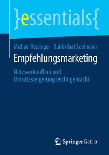 Empfehlungsmarketing: Netzwerkaufbau Und Umsatzsteigerung Leicht Gemacht by Michael Rassinger