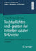 Rechtspflichten Und -Grenzen Der Betreiber Sozialer Netzwerke: Zum Umgang Mit Nutzergenerierten Inhalten by Philipp Nikolaus Adelberg