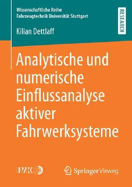 Analytische Und Numerische Einflussanalyse Aktiver Fahrwerksysteme by Kilian Dettlaff