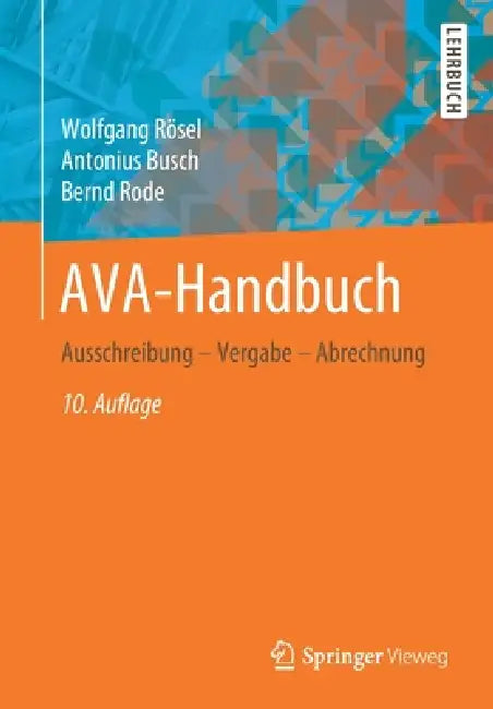Ava-Handbuch: Ausschreibung - Vergabe - Abrechnung by Wolfgang Rösel, Antonius Busch, Bernd Rode
