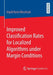 Improved Classification Rates for Localized Algorithms Under Margin Conditions by Ingrid Karin Blaschzyk