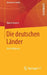 Die Deutschen Länder: Eine Einführung by Werner Reutter