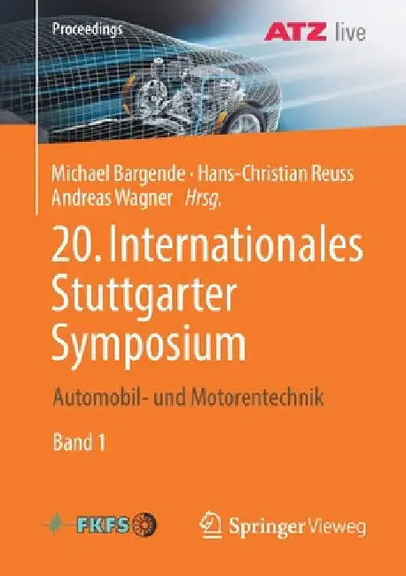 20. Internationales Stuttgarter Symposium: Automobil- Und Motorentechnik by Michael Bargende