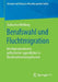 Berufswahl Und Fluchtmigration: Berufspragmatismus Geflüchteter Jugendlicher in Berufsvorbereitungsklassen by Katharina Wehking