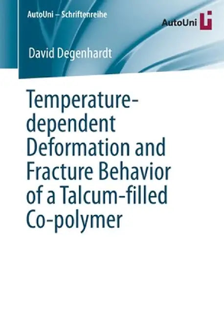 Temperature-Dependent Deformation and Fracture Behavior of a Talcum-Filled Co-Polymer by David Degenhardt