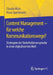 Content Management - Für Welche Kommunikationswege?: Strategien Der Stakeholderansprache in Einer Digitalisierten Welt by Claudia Mast