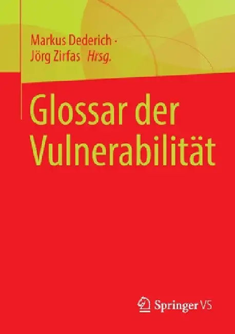 Glossar Der Vulnerabilität by Markus Dederich