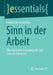 Sinn in Der Arbeit: Überblick Über Grundbegriffe Und Aktuelle Debatten by Friedericke Hardering