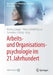 Arbeits- Und Organisationspsychologie Im 21. Jahrhundert by Markus Langer