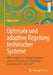 Optimale Und Adaptive Regelung Technischer Systeme: Mathematische Grundlagen, Praktisch Relevante Beispiele Und Numerische Simulationen Mit Matlab(r) by Anton Braun