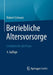 Betriebliche Altersvorsorge: Leitfaden Für Die PRAXIS by Robert Schwarz