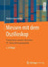 Messen Mit Dem Oszilloskop: Praxisnahes Lernen Mit Einem Pc-Simulationsprogramm by Herbert Bernstein