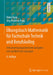 Übungsbuch Mathematik Für Fachschule Technik Und Berufskolleg: 444 Anwendungsorientierte Aufgaben Mit Ausführlichen Lösungen by Heinz Rapp, Jörg Matthias Rapp