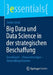 Big Data Und Data Science in Der Strategischen Beschaffung: Grundlagen - Voraussetzungen - Anwendungschancen by Stefan Zeisel
