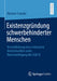 Existenzgründung Schwerbehinderter Menschen: Verwirklichung Eines Inklusiven Arbeitsmarktes Unter Berücksichtigung Des Sgb IX by Normen Franzke