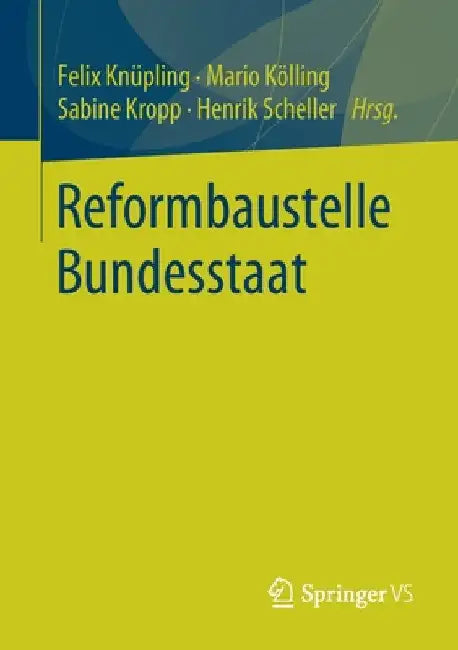 Reformbaustelle Bundesstaat by Felix Knüpling