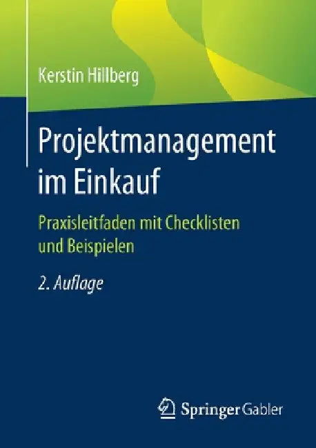 Projektmanagement Im Einkauf: Praxisleitfaden Mit Checklisten Und Beispielen by Kerstin Hillberg