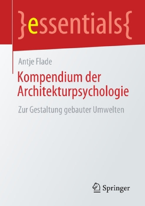 Kompendium Der Architekturpsychologie: Zur Gestaltung Gebauter Umwelten by Antje Flade