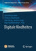 Digitale Kindheiten by Jutta Wiesemann