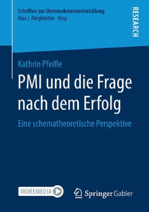 PMI Und Die Frage Nach Dem Erfolg: Eine Schematheoretische Perspektive by Kathrin Pfeifle
