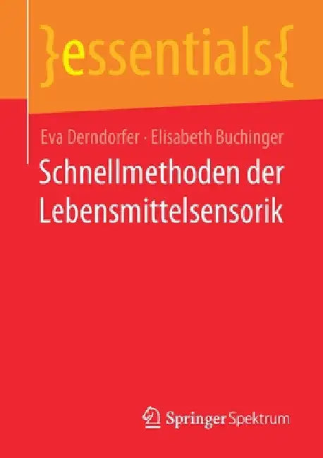 Schnellmethoden Der Lebensmittelsensorik by Eva Derndorfer