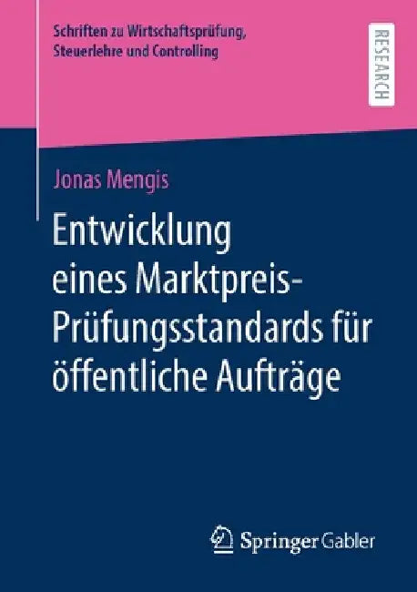 Entwicklung Eines Marktpreis-Prüfungsstandards Für Öffentliche Aufträge by Jonas Mengis