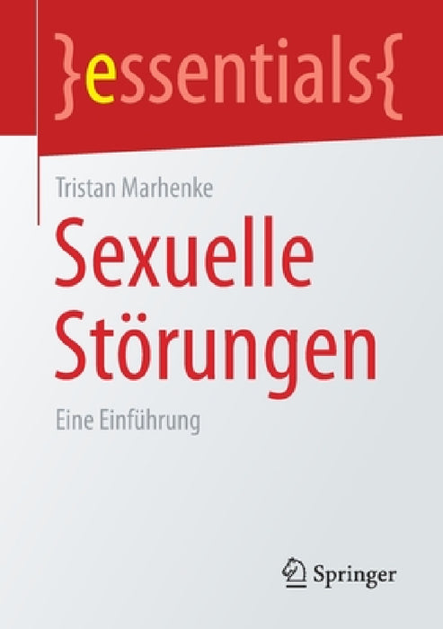 Sexuelle Störungen: Eine Einführung by Tristan Marhenke