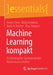 Machine Learning Kompakt: Ein Einstieg Für Studierende Der Naturwissenschaften by Kenny Choo