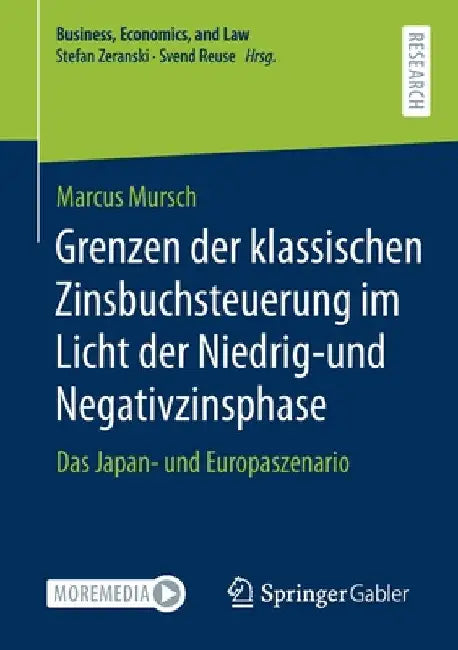 Grenzen Der Klassischen Zinsbuchsteuerung Im Licht Der Niedrig-Und Negativzinsphase: Das Japan- Und Europaszenario by Marcus Mursch