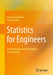 Statistics for Engineers: An Introduction with Examples from Practice by Hartmut Schiefer