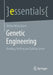 Genetic Engineering: Reading, Writing and Editing Genes by Röbbe Wünschiers