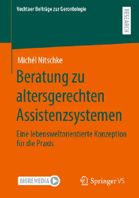 Beratung Zu Altersgerechten Assistenzsystemen: Eine Lebensweltorientierte Konzeption Für Die PRAXIS by Michél Nitschke
