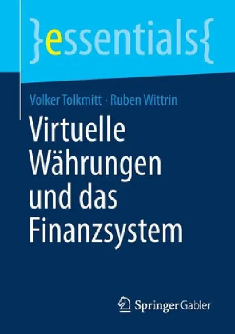 Virtuelle Währungen Und Das Finanzsystem by Volker Tolkmitt