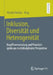 Inklusion, Diversität Und Heterogenität: Begriffsverwendung Und Praxisbeispiele Aus Multidisziplinärer Perspektive by Nicola Hericks