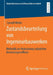Zustandsbeurteilung Von Ingenieurbauwerken: Methodik Zur Reduzierung Subjektiver Bewertungseinflüsse by Cornell Weller