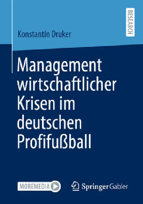 Management Wirtschaftlicher Krisen Im Deutschen Profifußball by Konstantin Druker