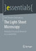 The Light-Sheet Microscopy: Biological Structural Research in a Lateral View by Rolf Theodor Borlinghaus