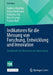Indikatoren Für Die Messung Von Forschung, Entwicklung Und Innovation: Steckbriefe Mit Hinweisen Zur Anwendung by Andreas Kladroba