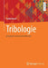 Tribologie: Prägnant Und Praxisrelevant by Frank Bauer