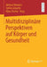 Multidisziplinäre Perspektiven Auf Körper Und Gesundheit by Michael Wendler