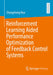 Reinforcement Learning Aided Performance Optimization of Feedback Control Systems by Changsheng Hua
